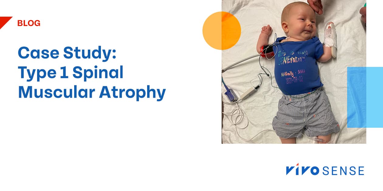 Case Study: Type 1 Spinal Muscular Atrophy